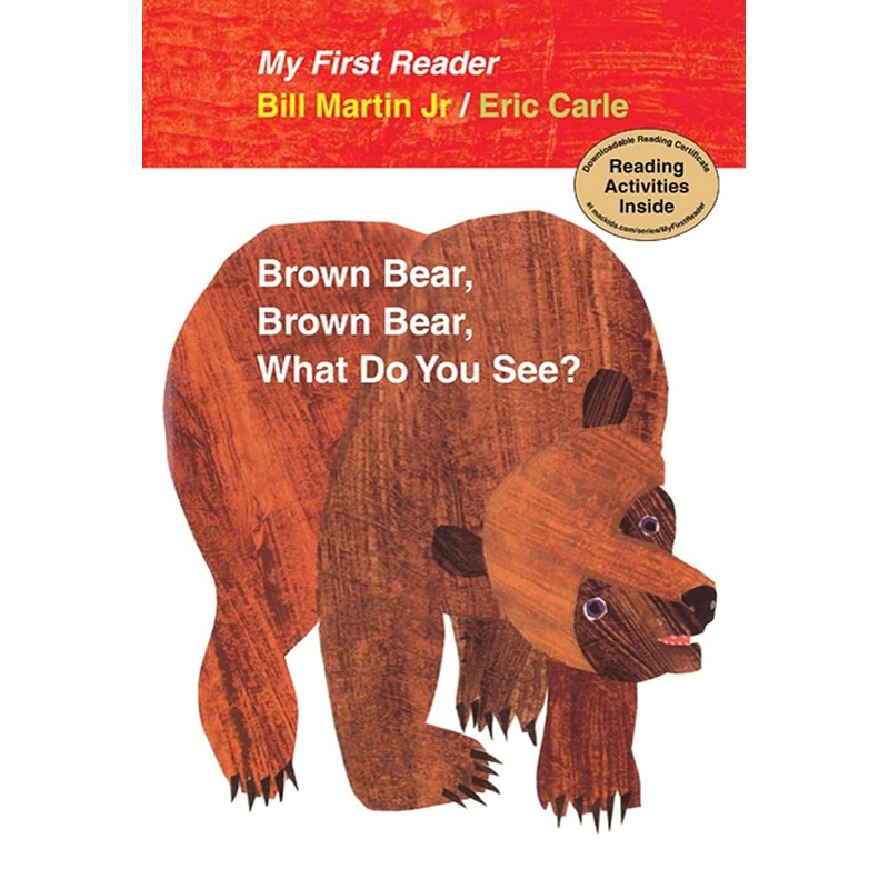 Brown Bear, Brown Bear, What Do You See? My First Reader
