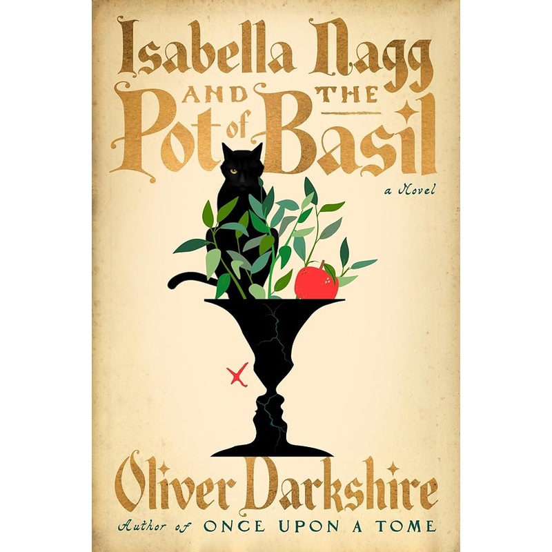 Isabella Nagg and the Pot of Basil: A Novel