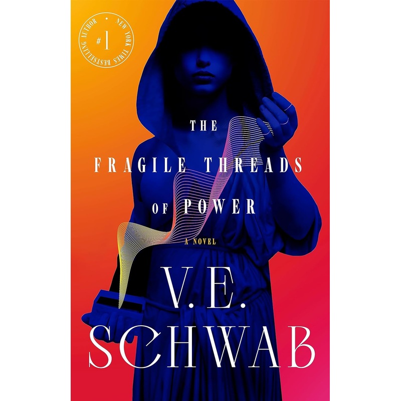 The Fragile Threads of Power: A Novel Book 1  by V. E. Schwab
