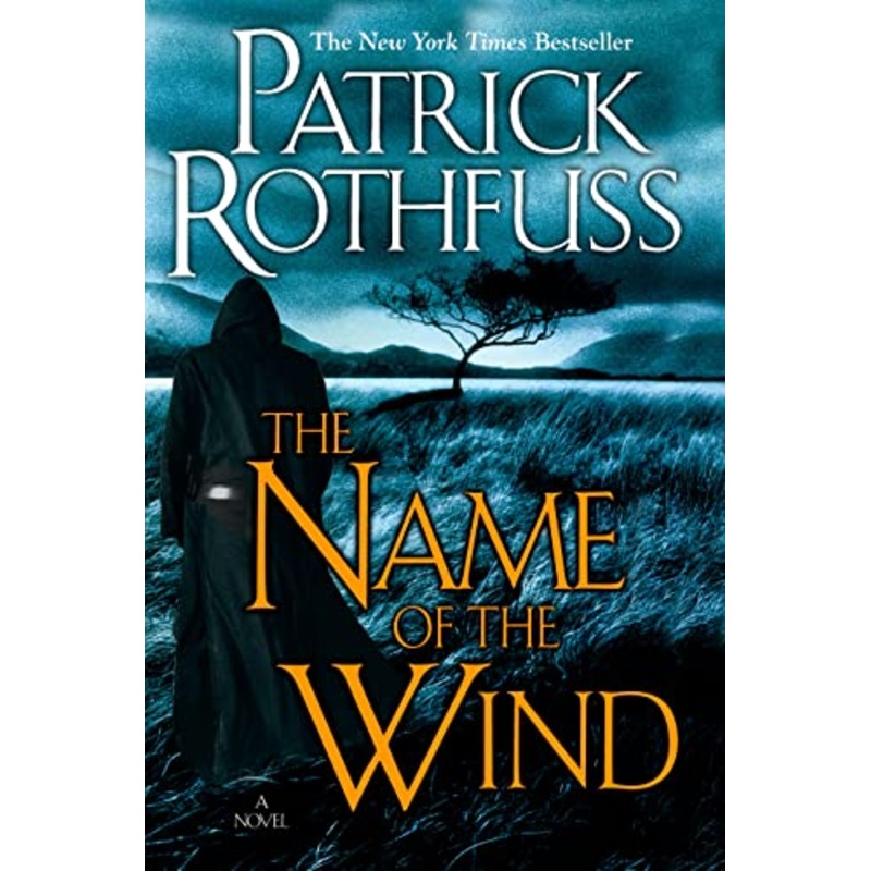 The Name of the Wind (The Kingkiller Chronicle Book 1)