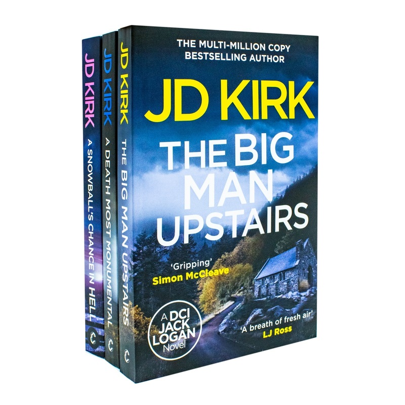 DCI Logan Crime Thrillers 3 Books 7-9 by JD Kirk | A Snowball’s Chance in Hell, A Death Most Monumental, The Big Man Upstairs | Crime Thriller Book