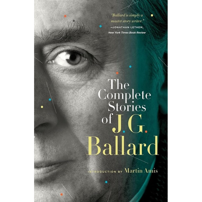 The Complete Stories of J. G. Ballard
