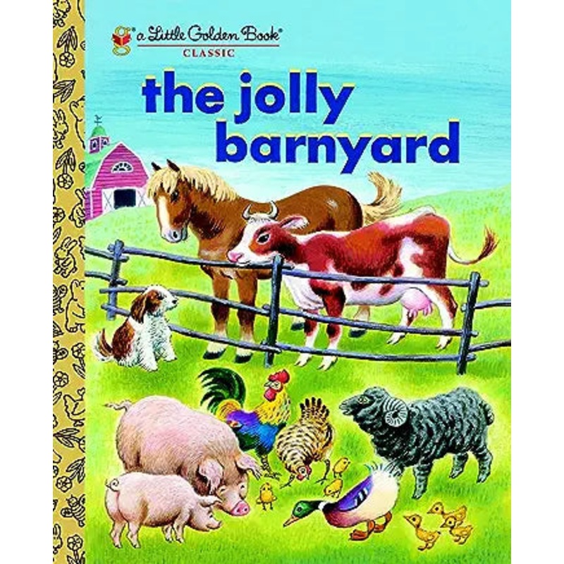 The Jolly Barnyard (Little Golden Book)