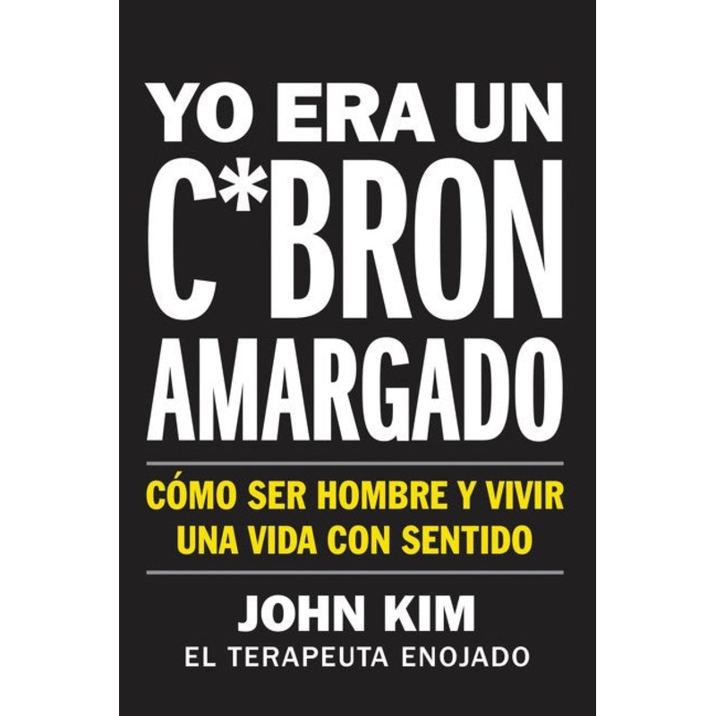 Yo era un c*brn amargado
