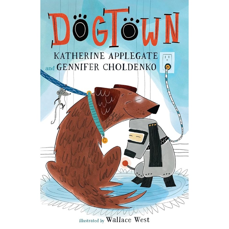 Dogtown (A Dogtown Book, 1)