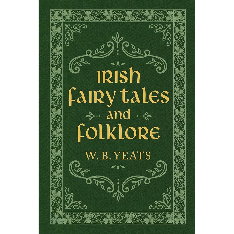 Irish Fairy Tales and Folklore