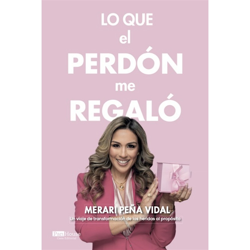 Lo Que El Perdn Me Regal