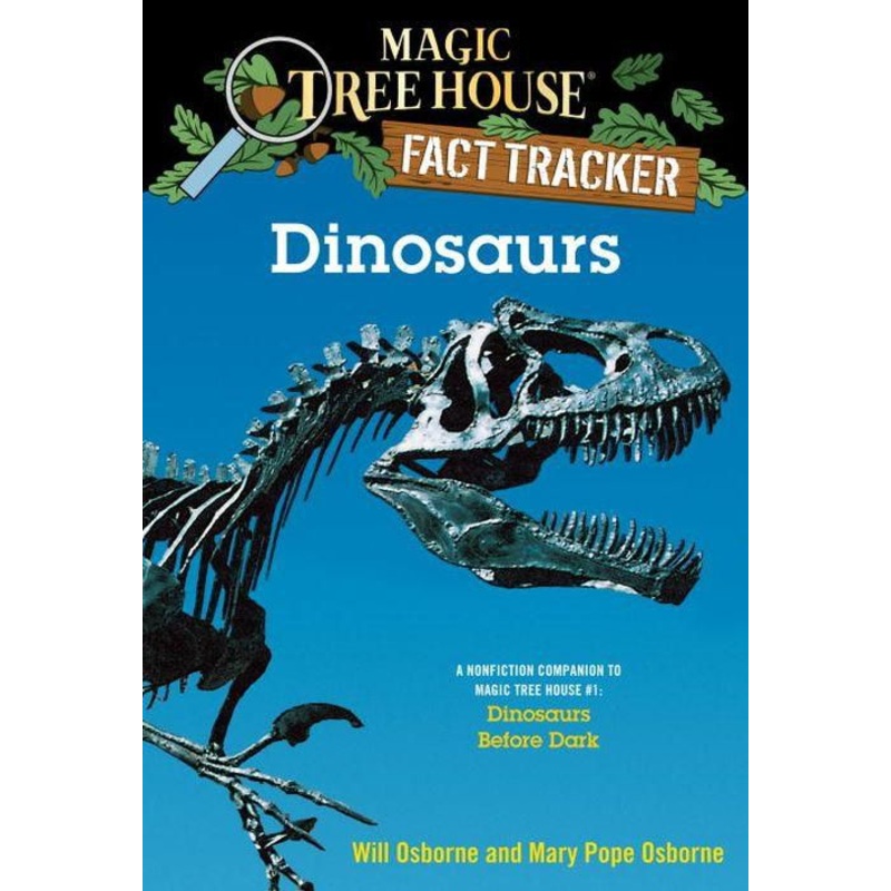 Magic Tree House Fact Tracker #1: Dinosaurs: A Nonfiction Companion to Magic Tree House #1: Dinosaurs Before Dark Paperback