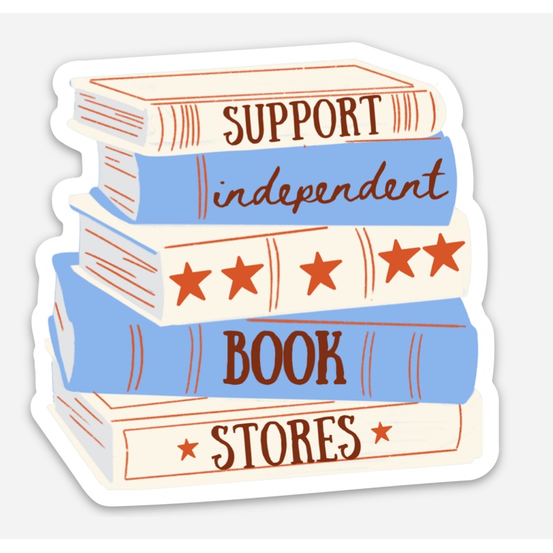Support Independent Book Stores Sticker