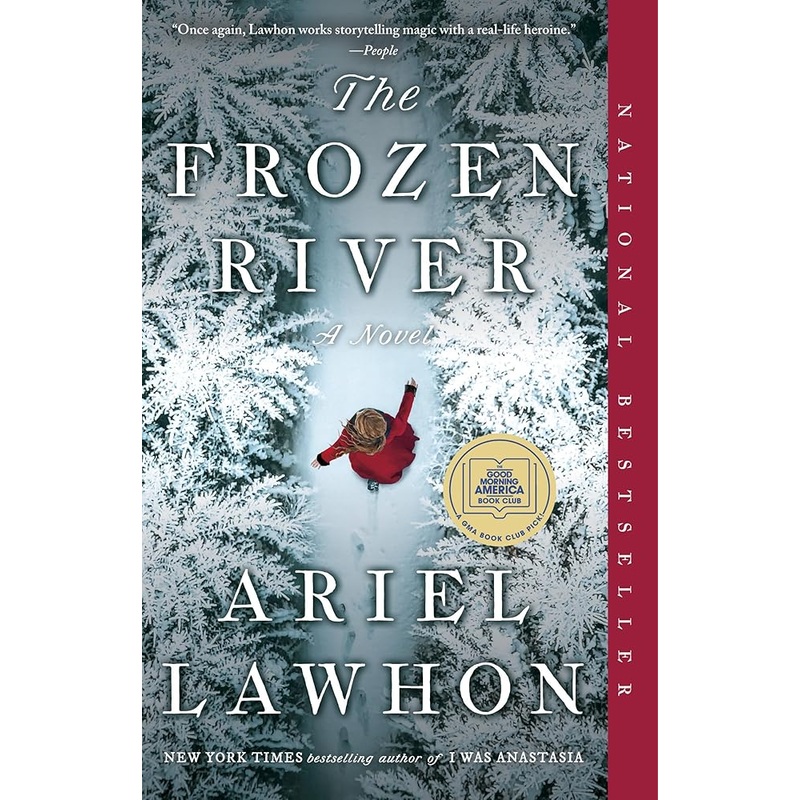 The Frozen River: A GMA Book Club Pick: A Novel by Ariel Lawhon