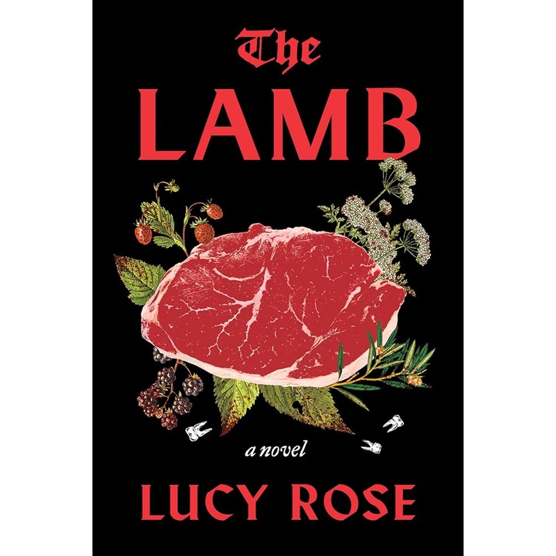 The Lamb: A Novel by Lucy Rose