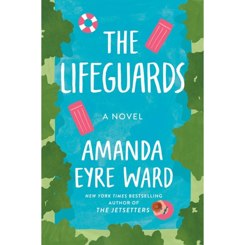 The Lifeguards : A Novel