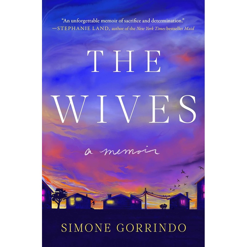 The Wives: A Memoir Hardcover