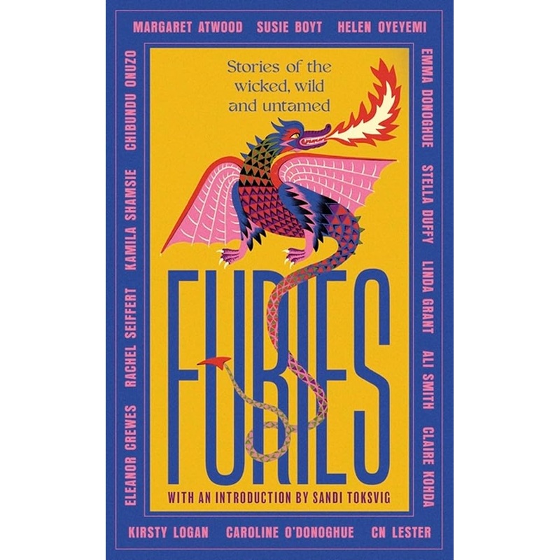 Furies: Stories of the Wicked, Wild, and Untamed