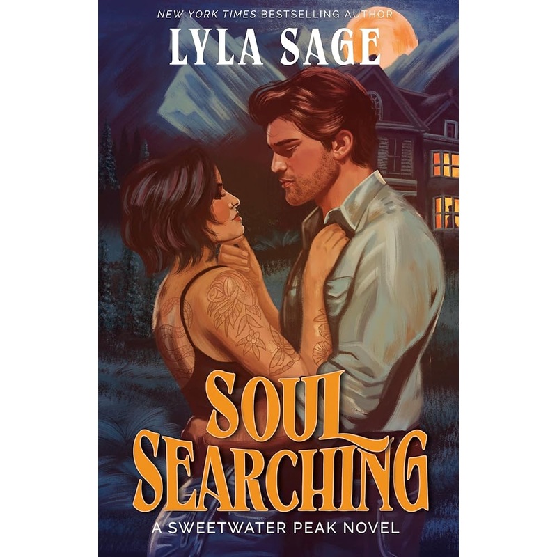 Preorder – Soul Searching: A Sweetwater Peak Novel – Lyla Sage – SIGNED – 9/30/25