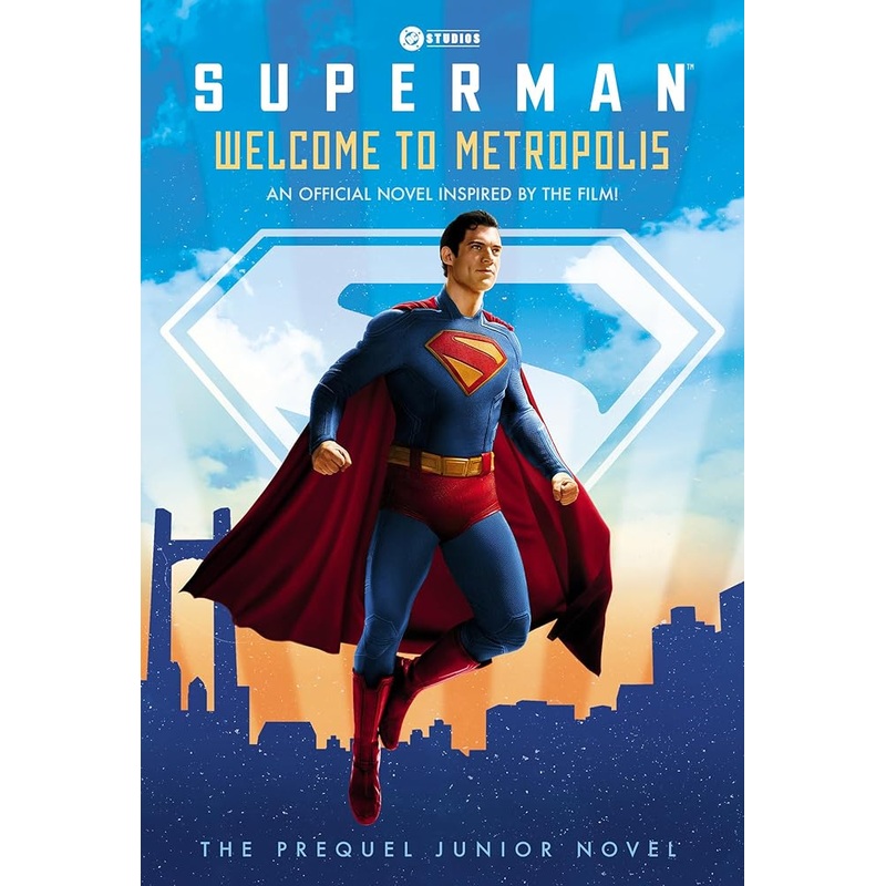 Welcome to Metropolis: The Prequel Junior Novel (Superman)