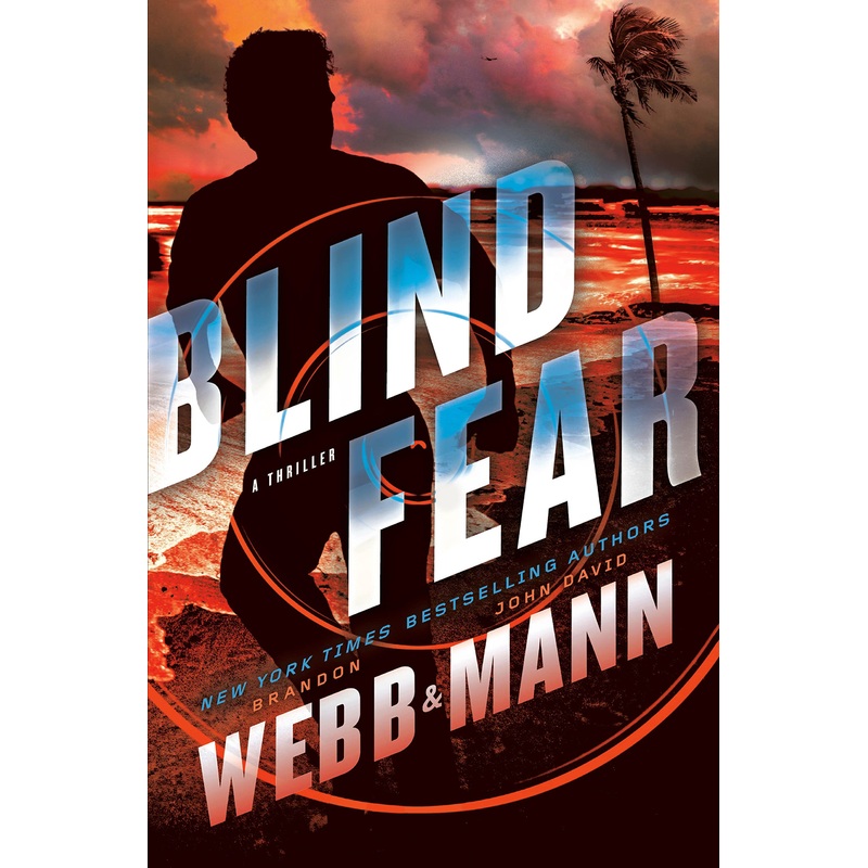 Blind Fear: A Thriller Hardcover