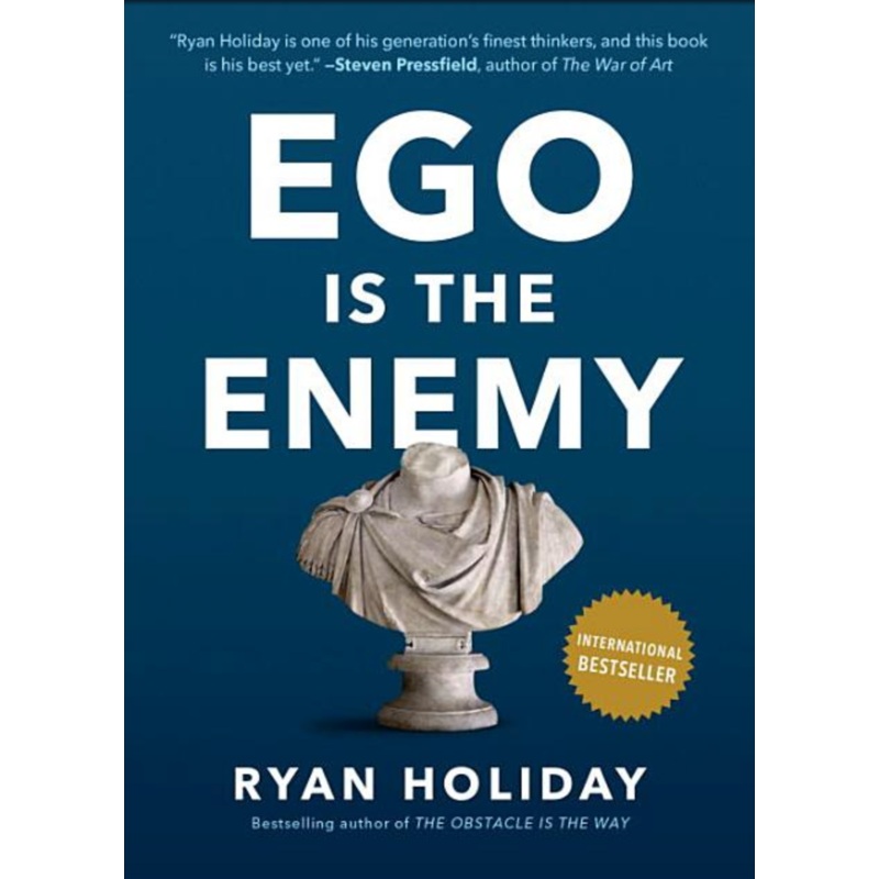 Ego Is The Enemy
