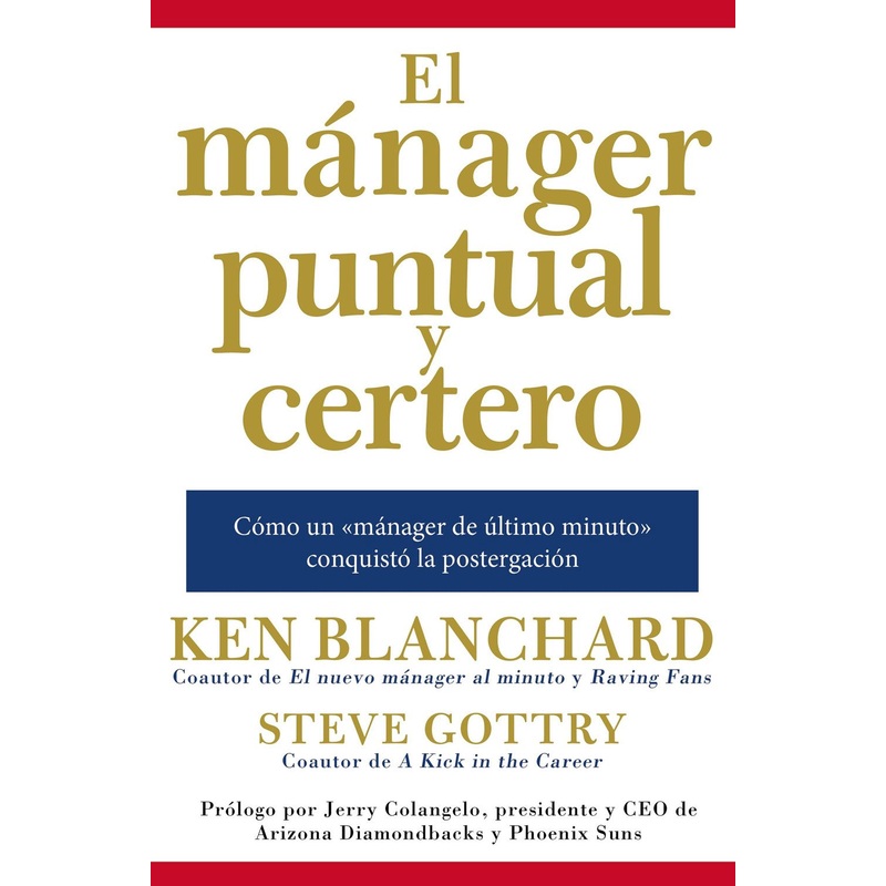 EL MANAGER PUNTUAL Y CERTERO