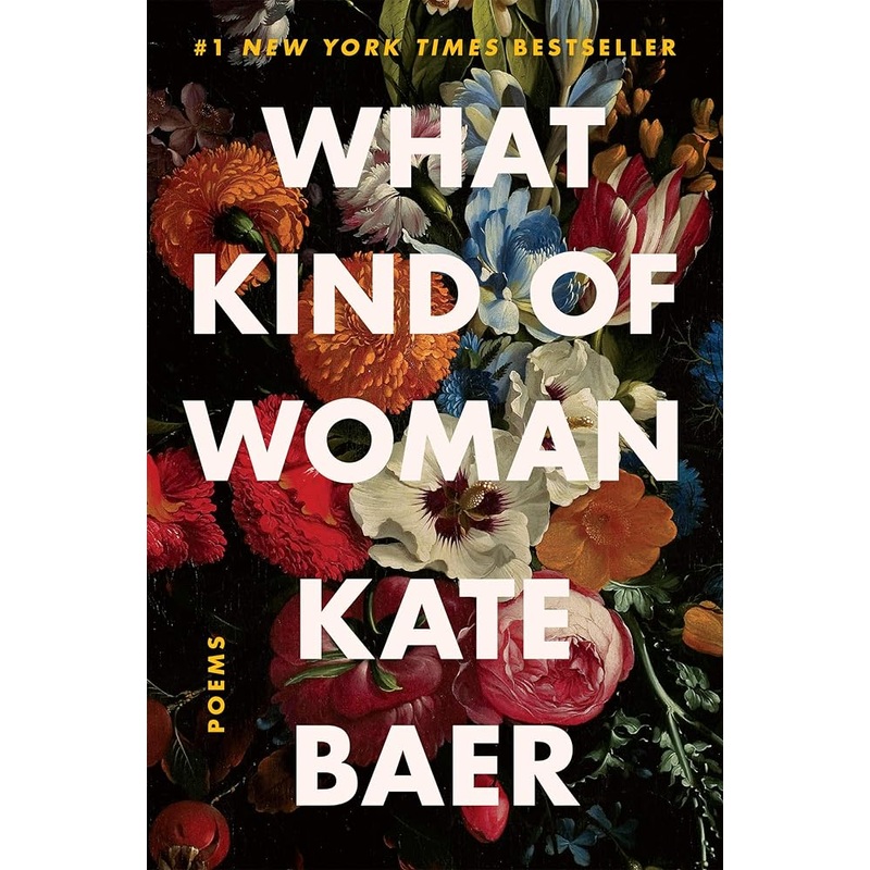What Kind of Woman: Poems