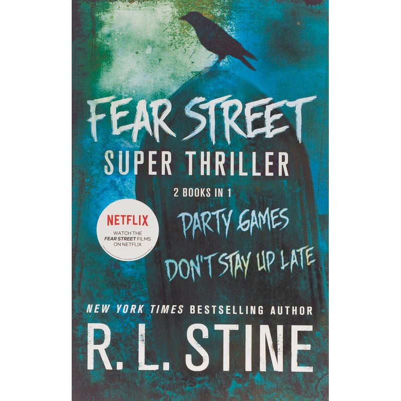 Fear Street Super Thriller: Party Games; Don’t Stay Up Late Paperback