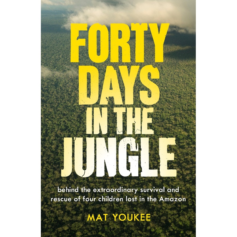 Forty Days In The Jungle