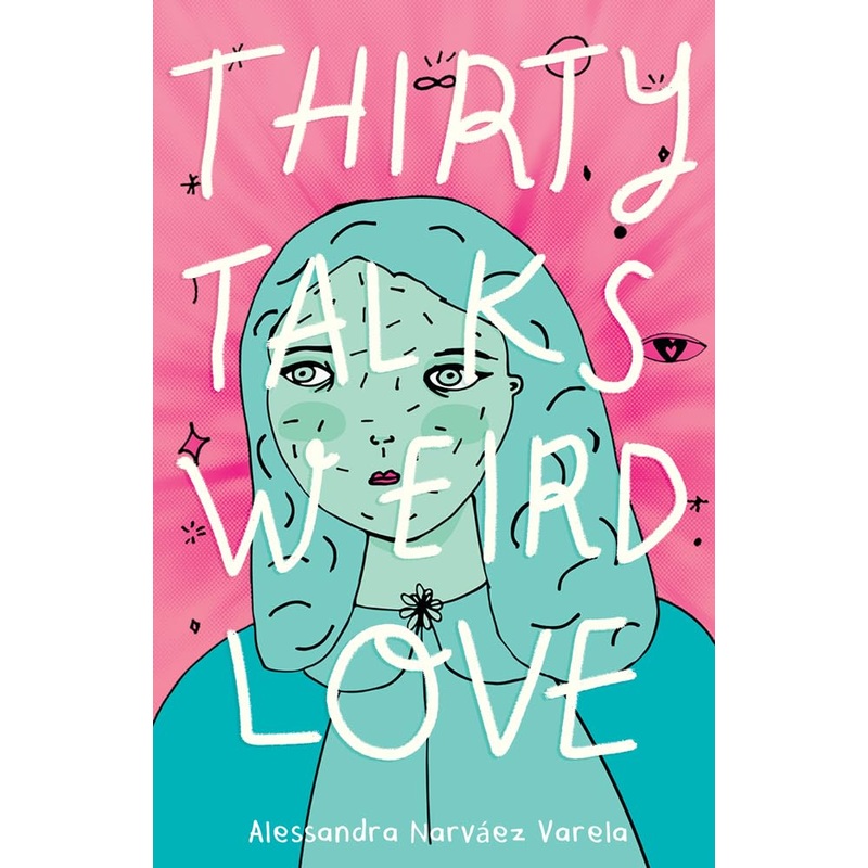 Thirty Talks Weird Love