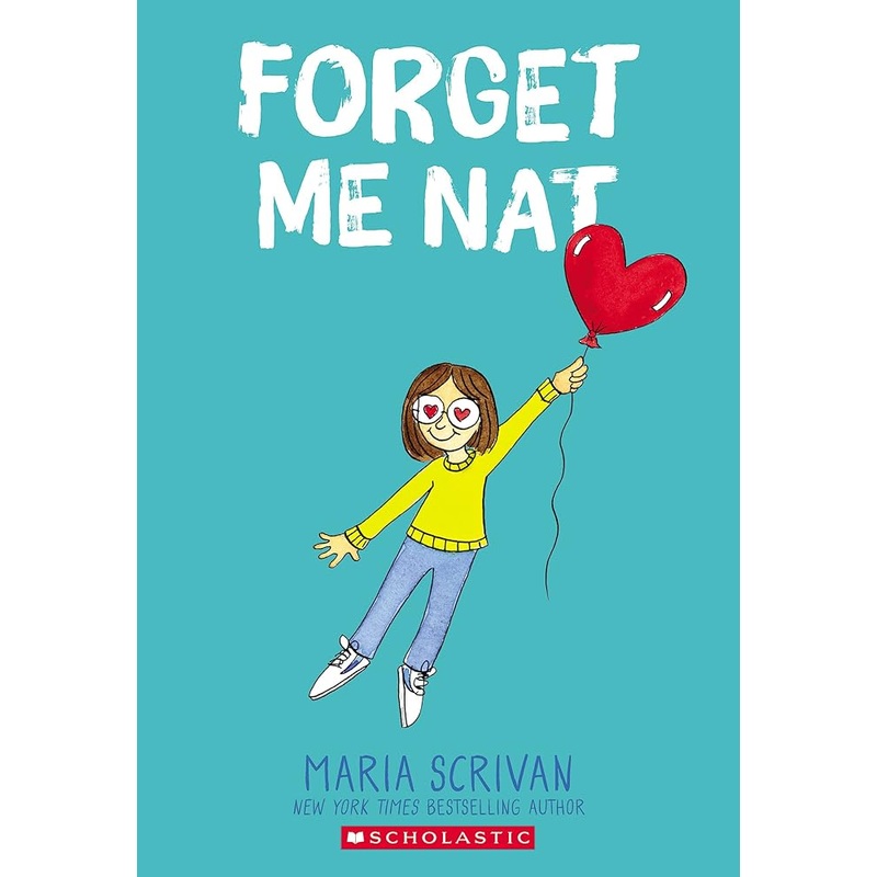 Forget Me Nat: A Graphic Novel (Nat Enough #2) (2) by Maria Scrivan