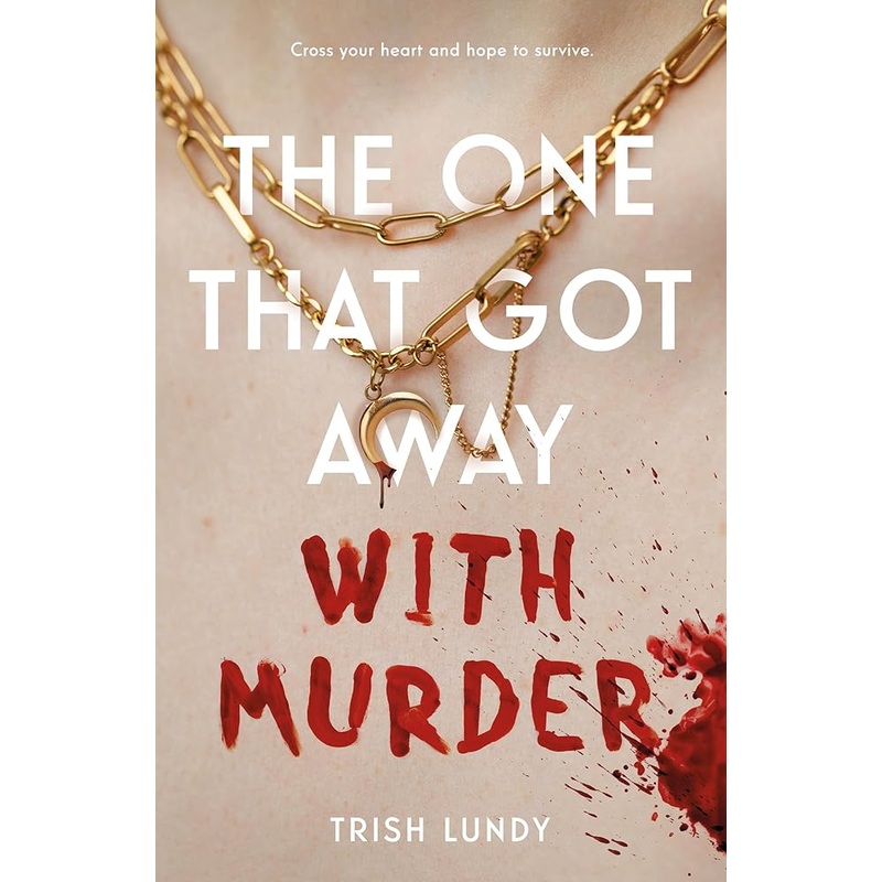 The One That Got Away with Murder