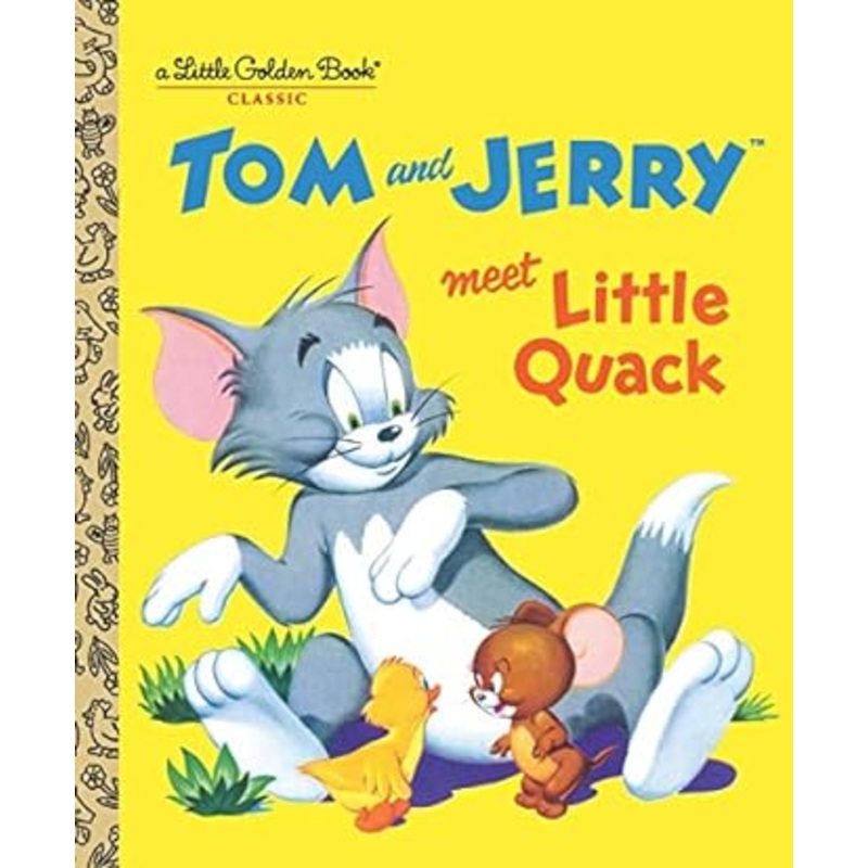 Tom and Jerry Meet Little Quack (Tom & Jerry) (Little Golden Book)