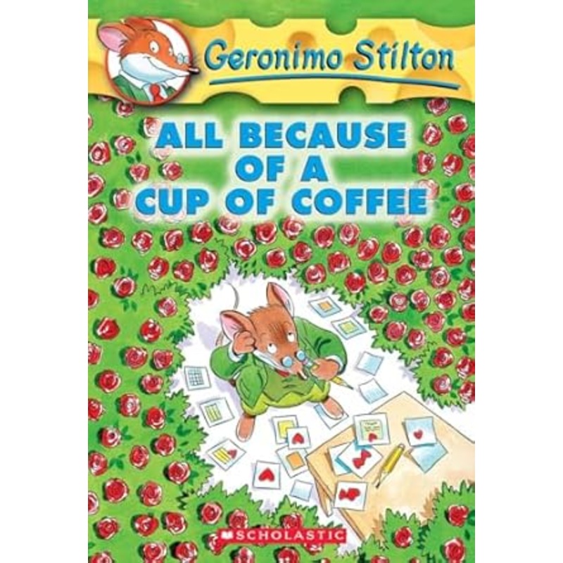 Geronimo Stilton: All Because of a Cup of Coffee No. 10 (Scholastic)