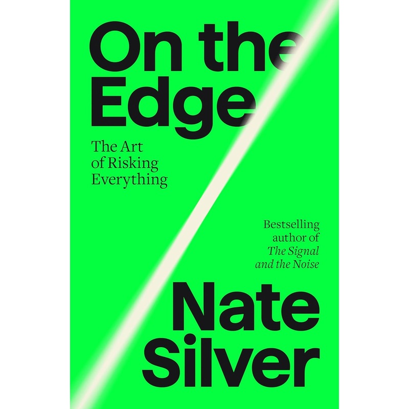 On the Edge: The Art of Risking Everything Hardcover
