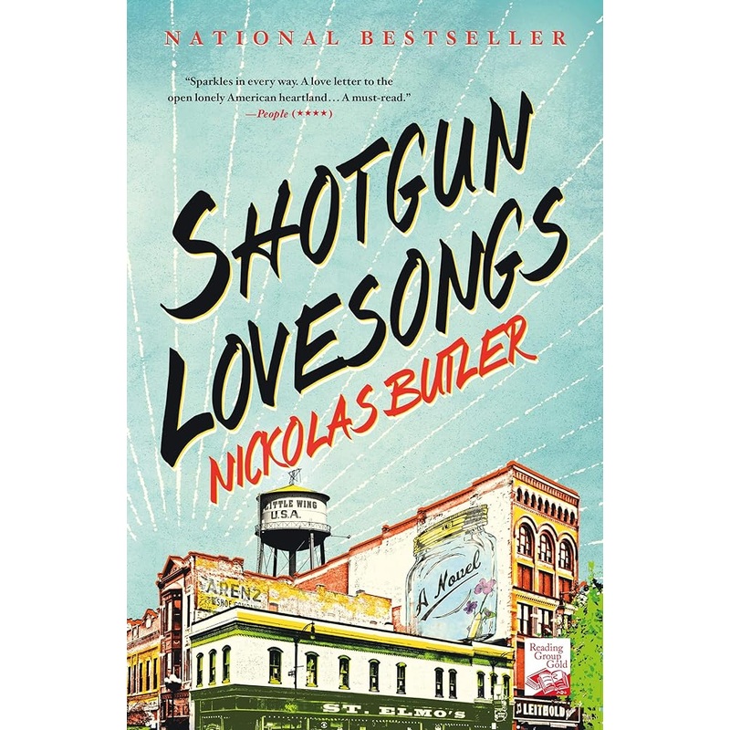 Shotgun Lovesongs: A Novel