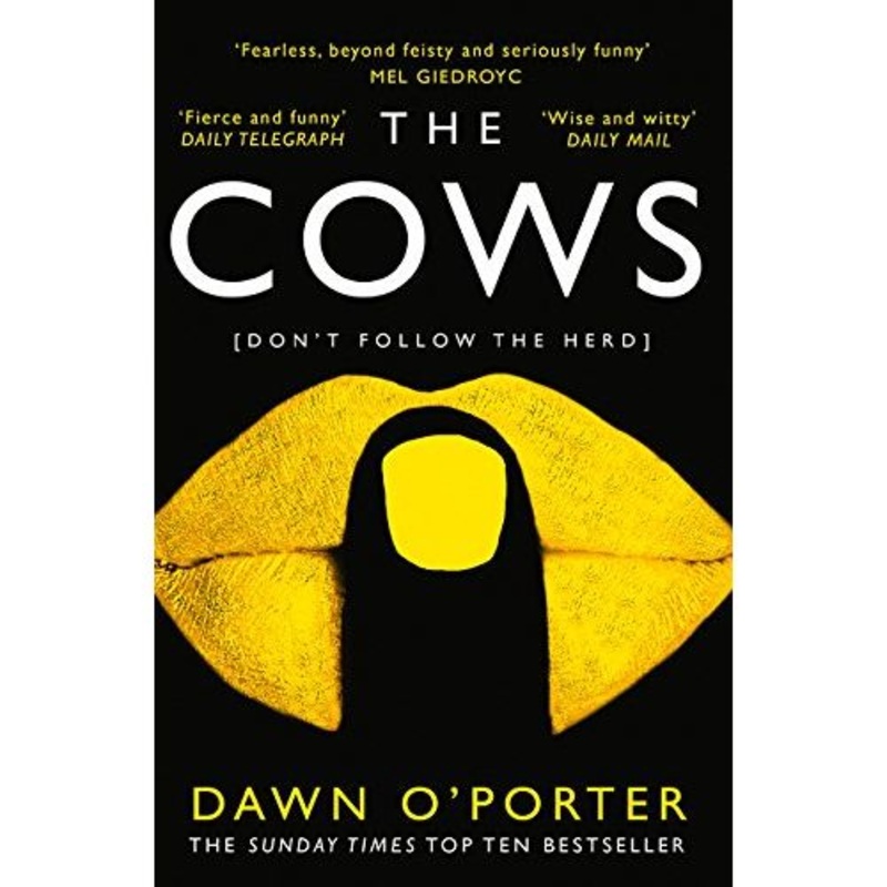 The Cows by Dawn O’Porter