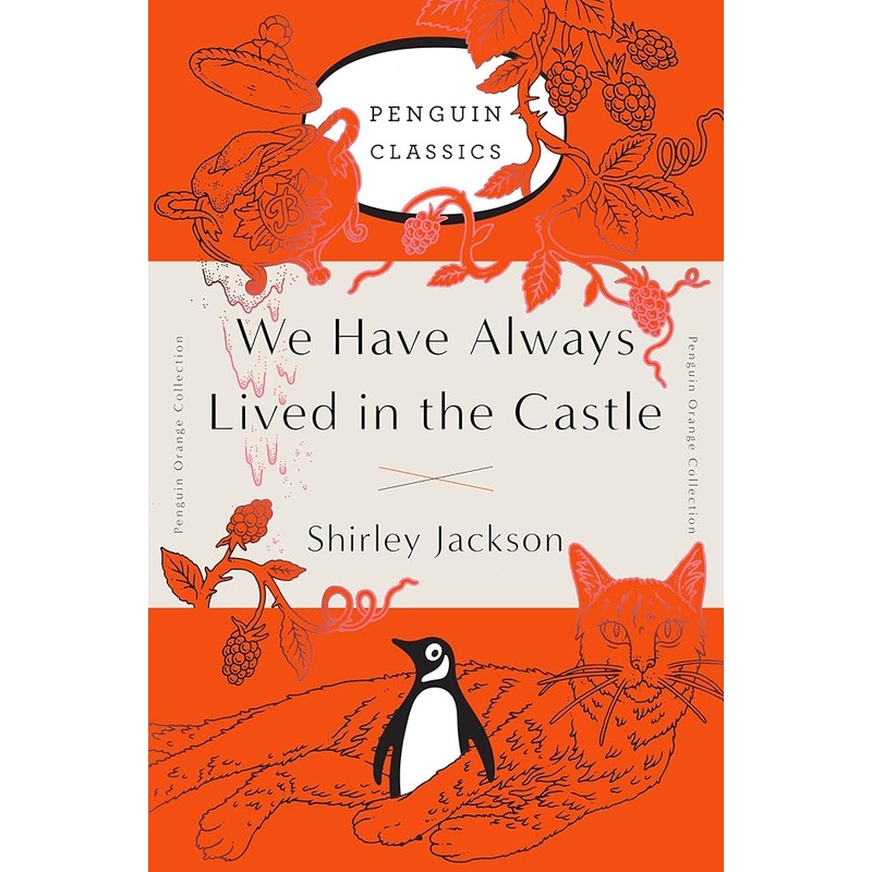 We Have Always Lived in the Castle: (Penguin Orange Collection)