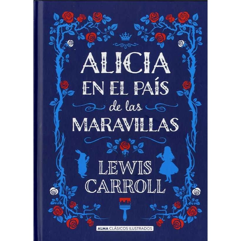 Alicia en el pas de las maravillas (Alma Clasicos)