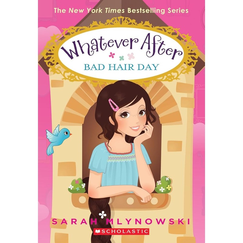 Bad Hair Day (Whatever After #5) (5) by Sarah Mlynowski