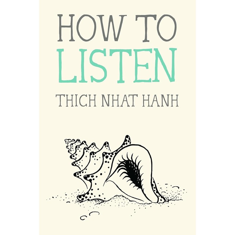 How to Listen (Mindfulness Essentials)