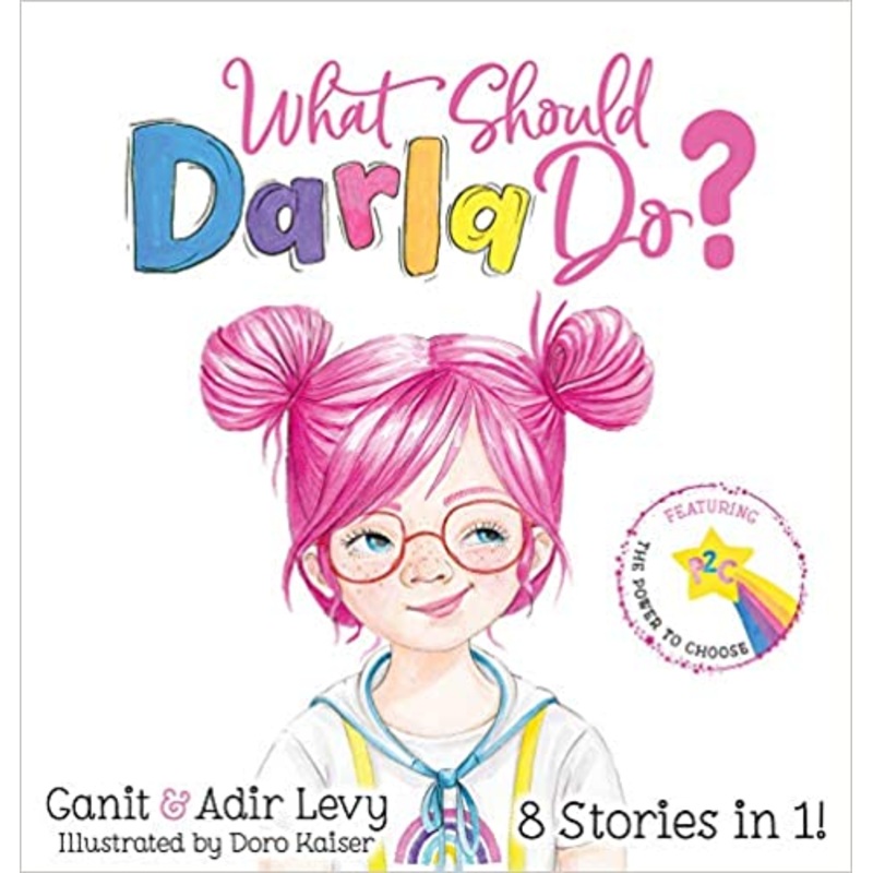 What Should Darla Do? Featuring the Power to Choose (The Power to Choose Series)