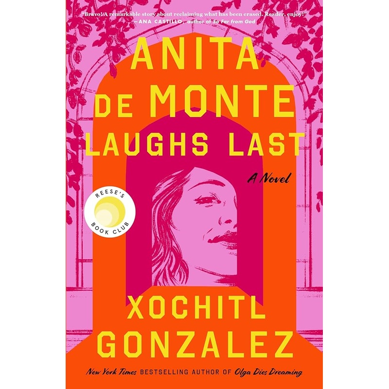 Anita de Monte Laughs Last: Reese’s Book Club Pick (A Novel)