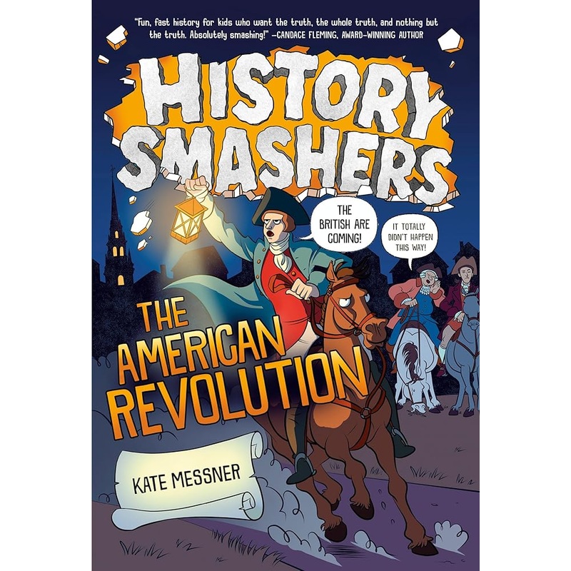 History Smashers: The American Revolution
