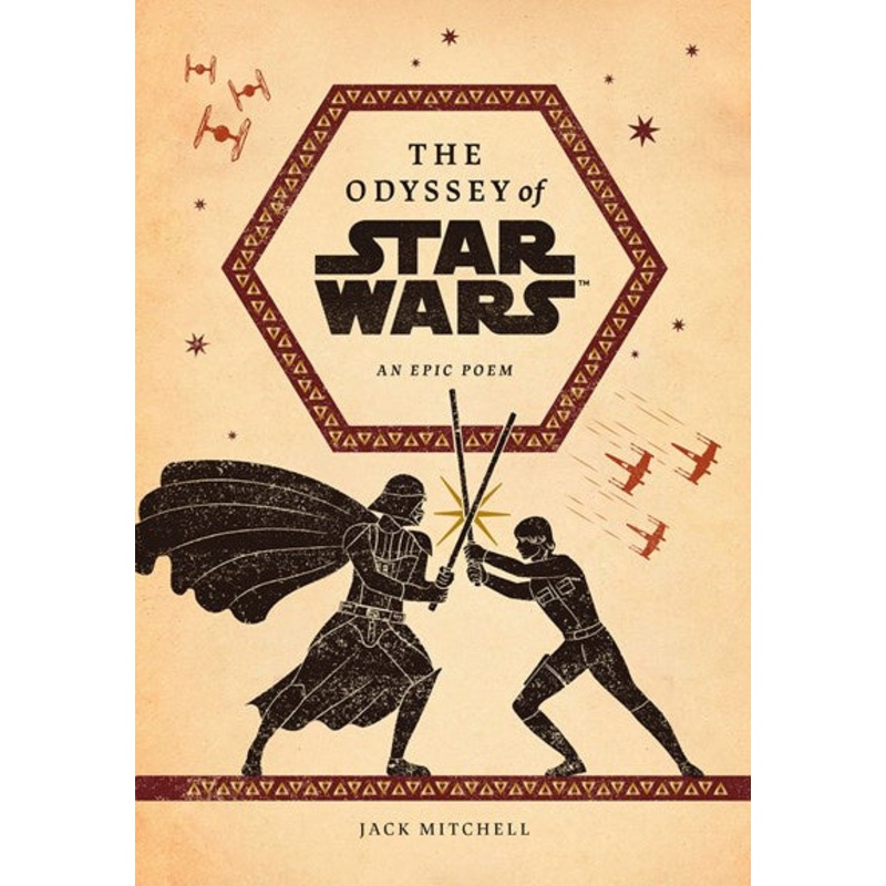 The Odyssey of Star Wars : An Epic Poem