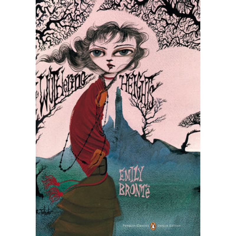 Wuthering Heights: Penguin Classics Deluxe Edition