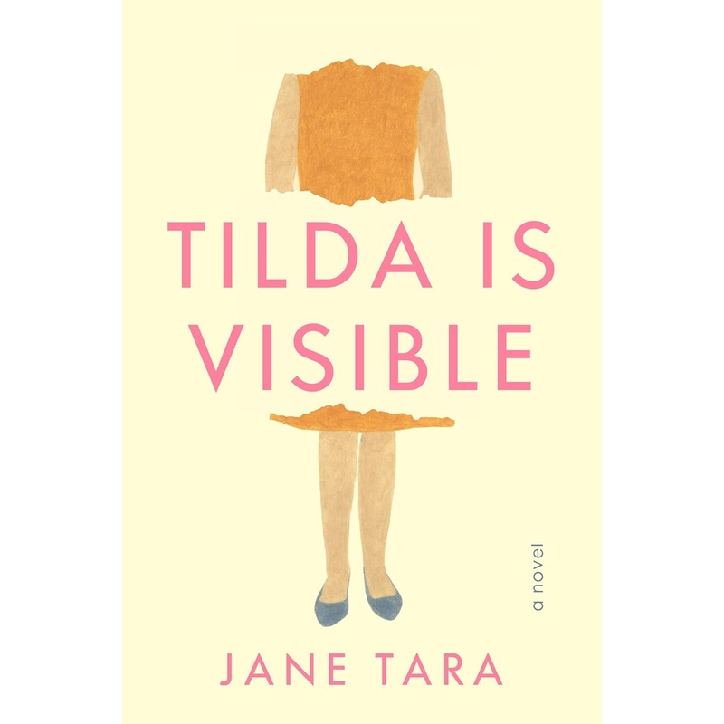 Tilda Is Visible: A Novel Hardcover