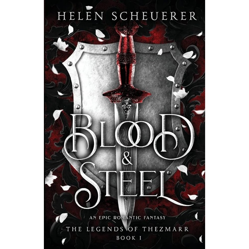 Blood & Steel: An epic romantic fantasy (The Legends of Thezmarr)