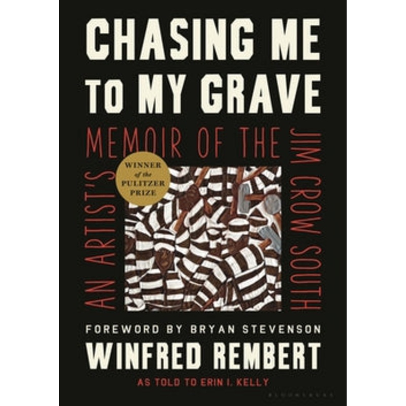 Chasing Me to My Grave: An Artist’s Memoir of the Jim Crow South