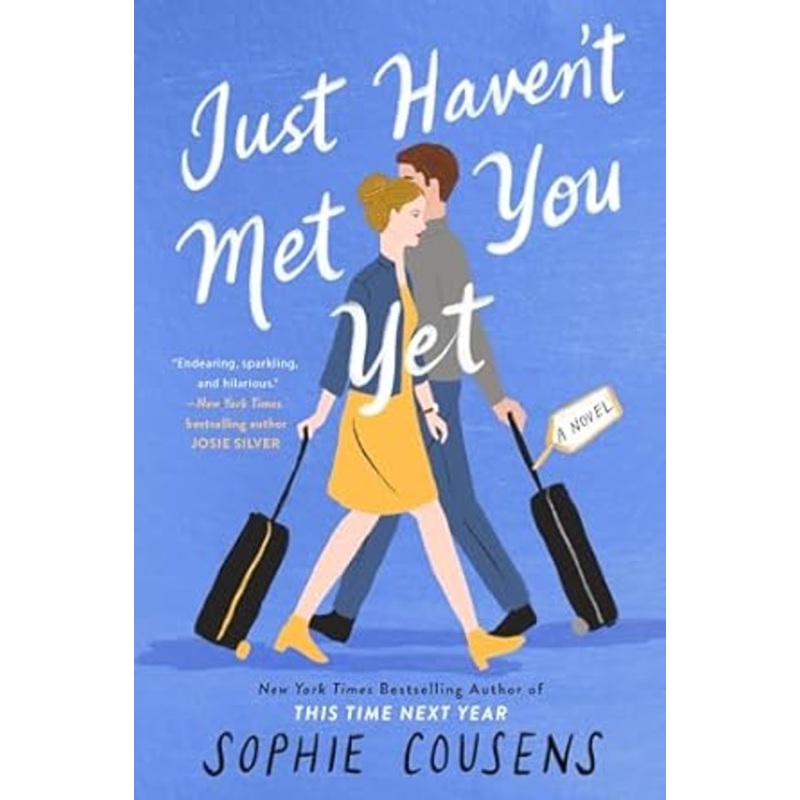 Just Haven’t Met You Yet