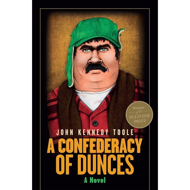 A Confederacy of Dunces: A Novel