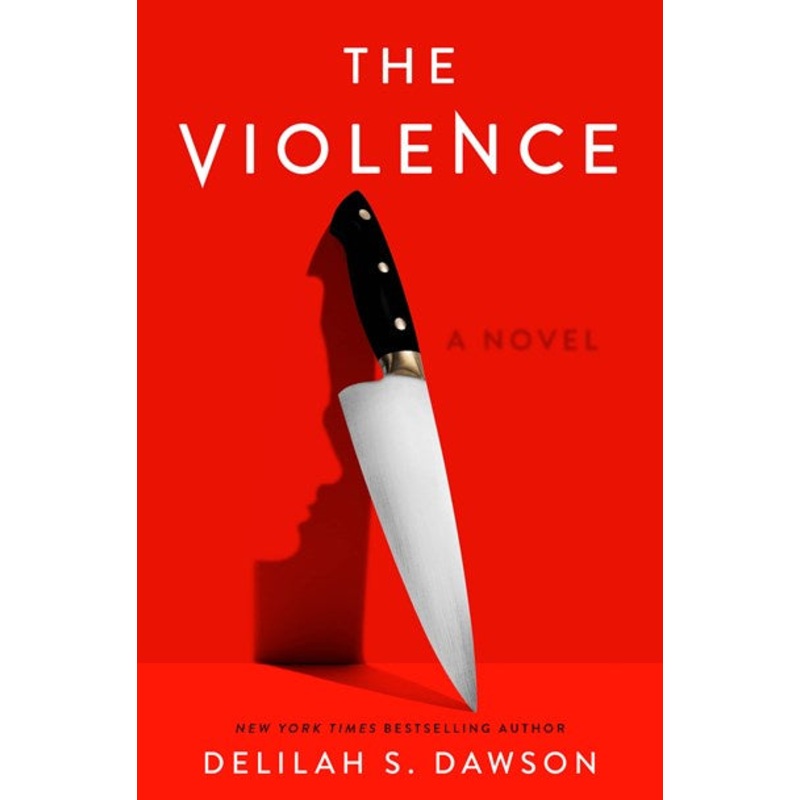 The Violence : A Novel