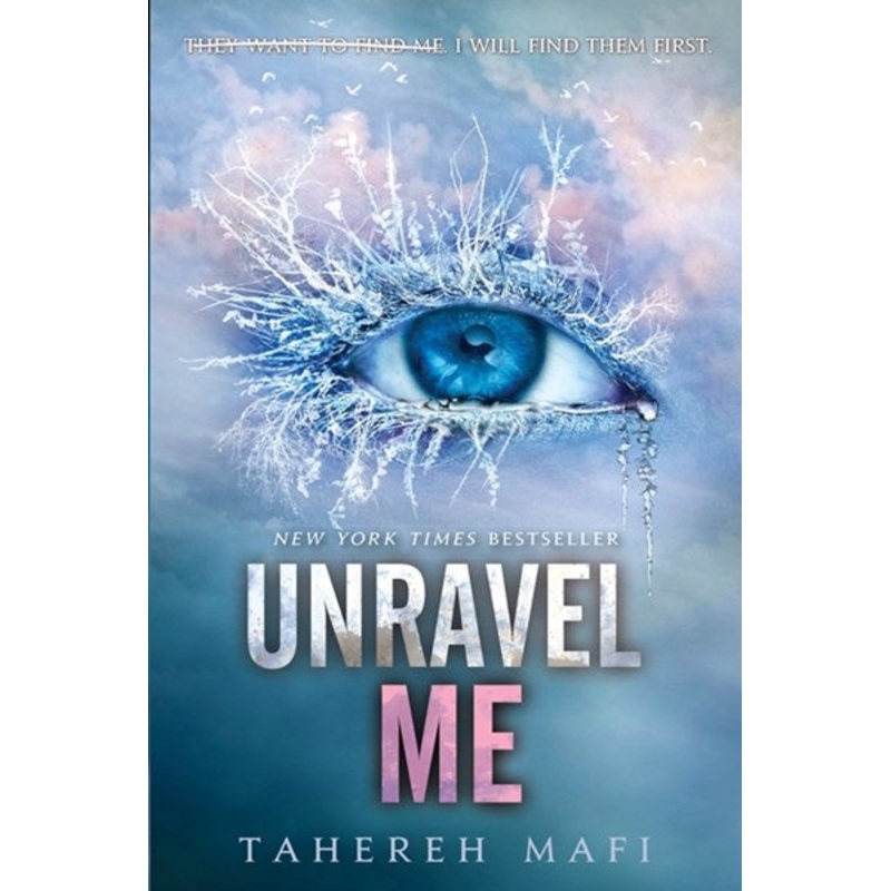 UNRAVEL ME (Shatter Me #2)